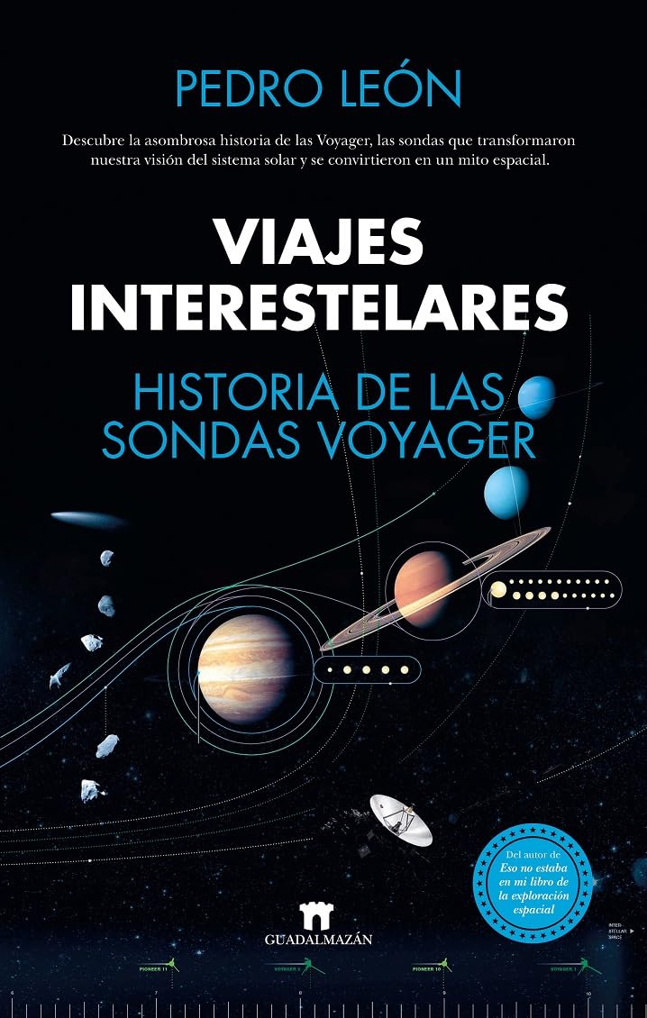 Libro: Viajes interestelares. Historia de las sondas Voyager (Divulgación Científica): Historia de las sondas voyager / History of the Voyager Probes