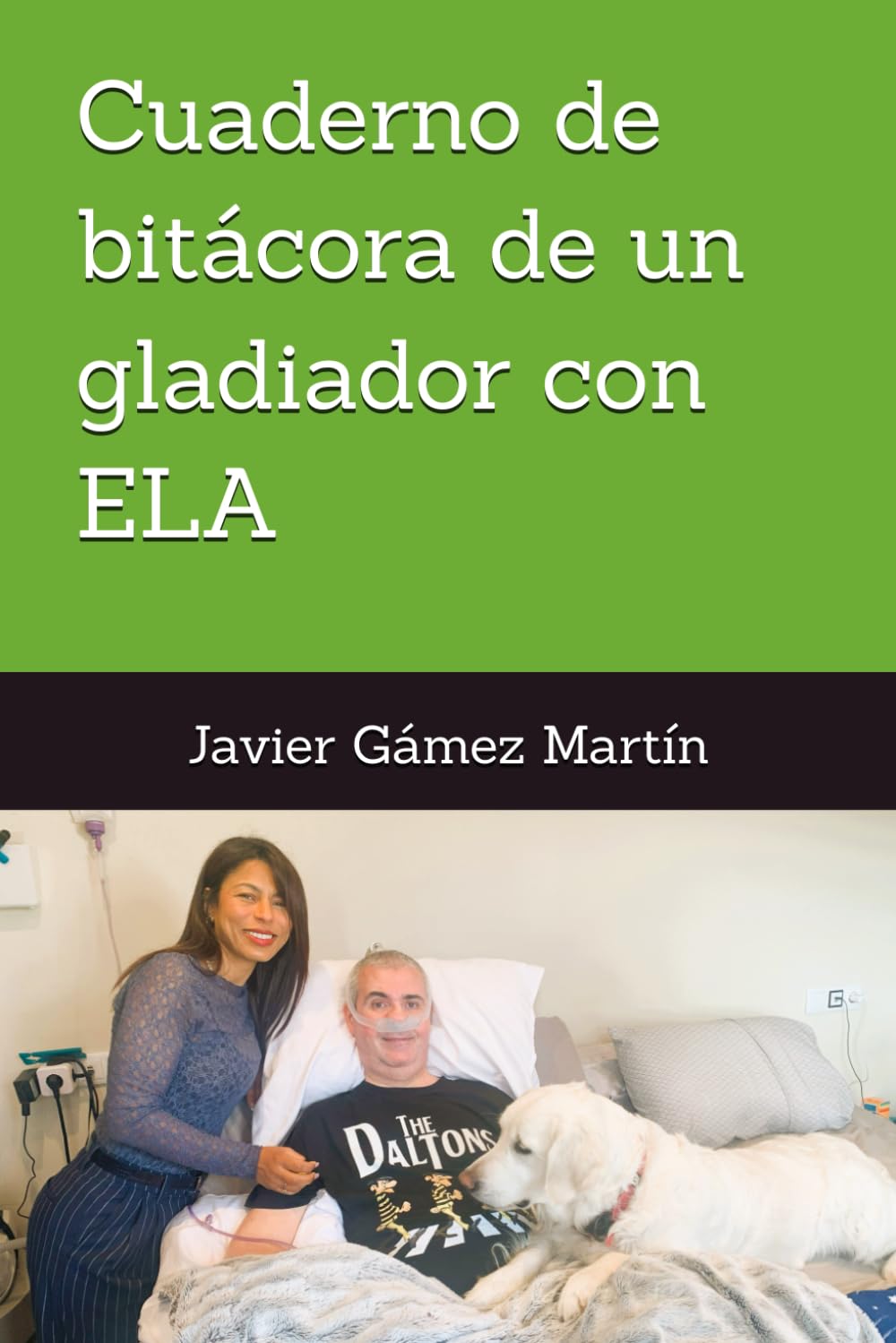Libro: Cuaderno de bitácora de un gladiador con ELA (Spanish Edition)