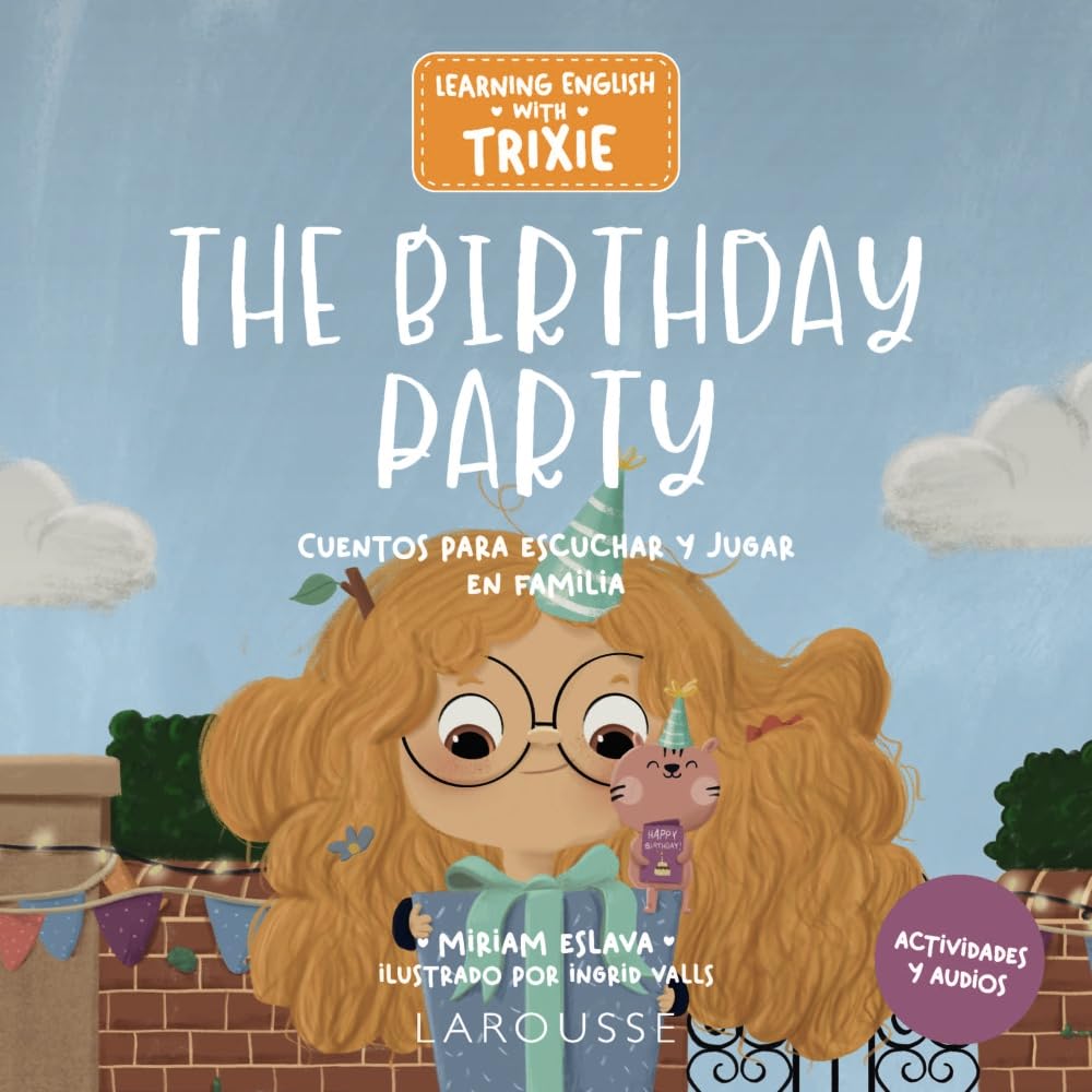 Libro: Learning English with Trixie. The Birthday Party: Cuentos para escuchar y jugar en familia