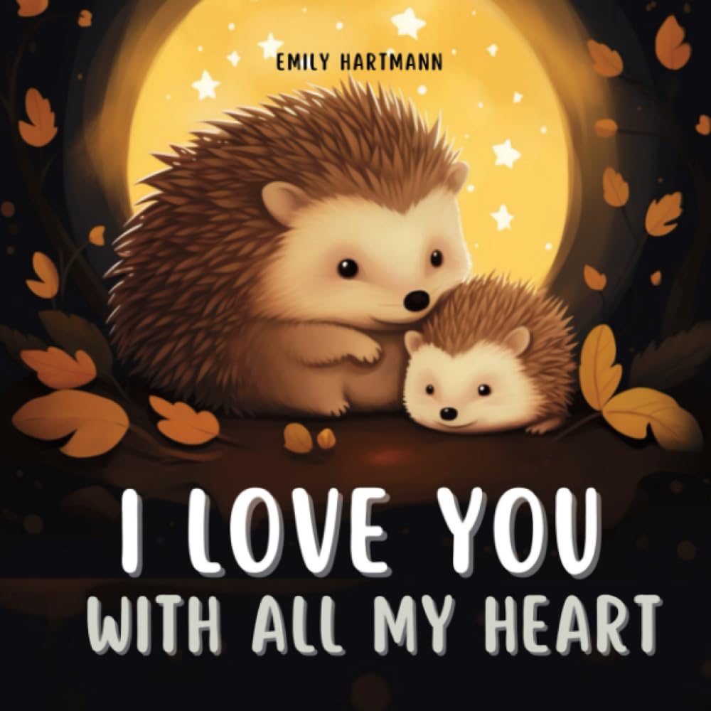 Libro: I Love You With All My Heart: Bedtime Story For Kids, Nursery Rhymes For Babies and Toddlers: 4 (Bedtime Stories)