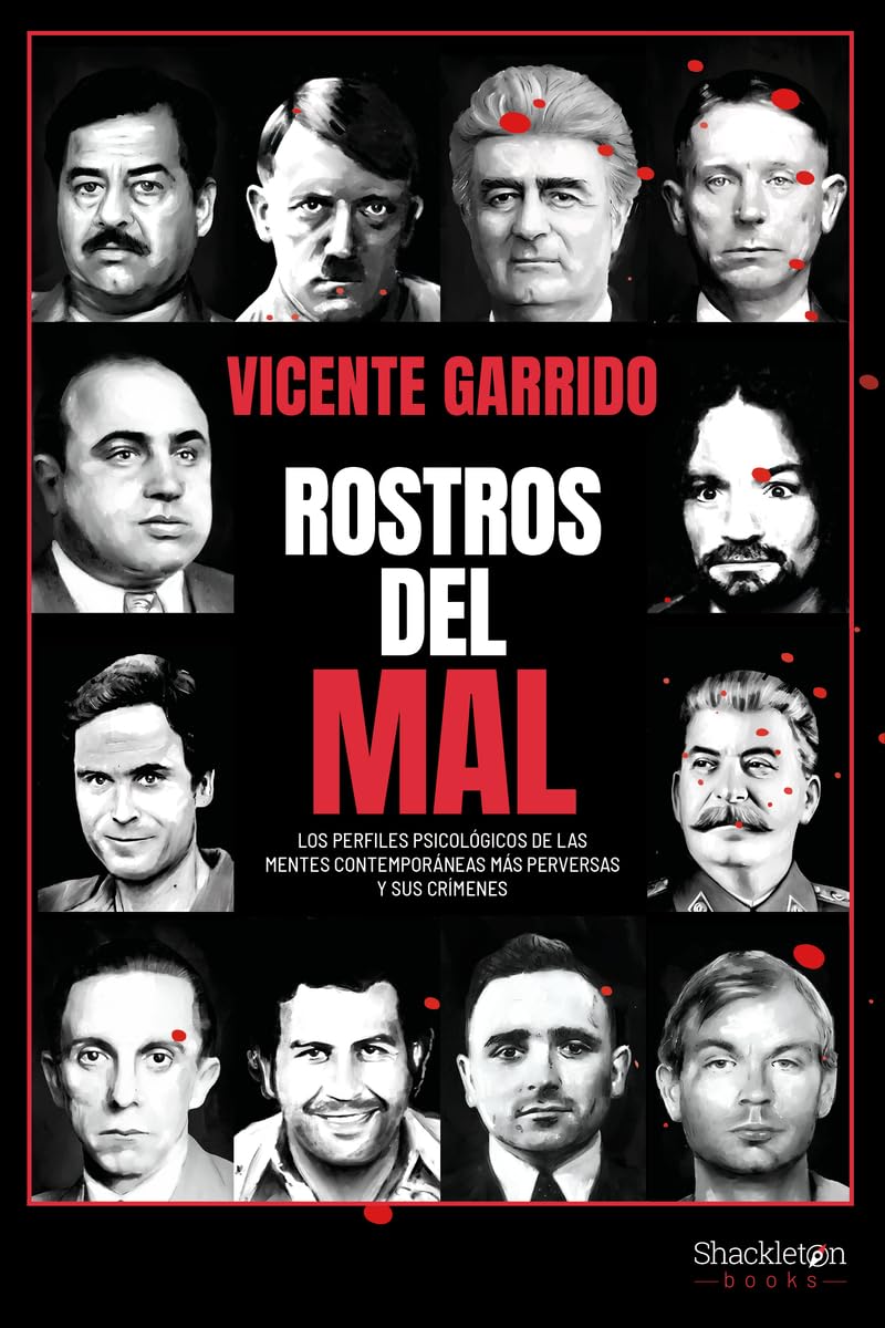 Rostros del mal: Los perfiles psicológicos de las mentes contemporáneas más perversas y sus crímenes (Psyche)