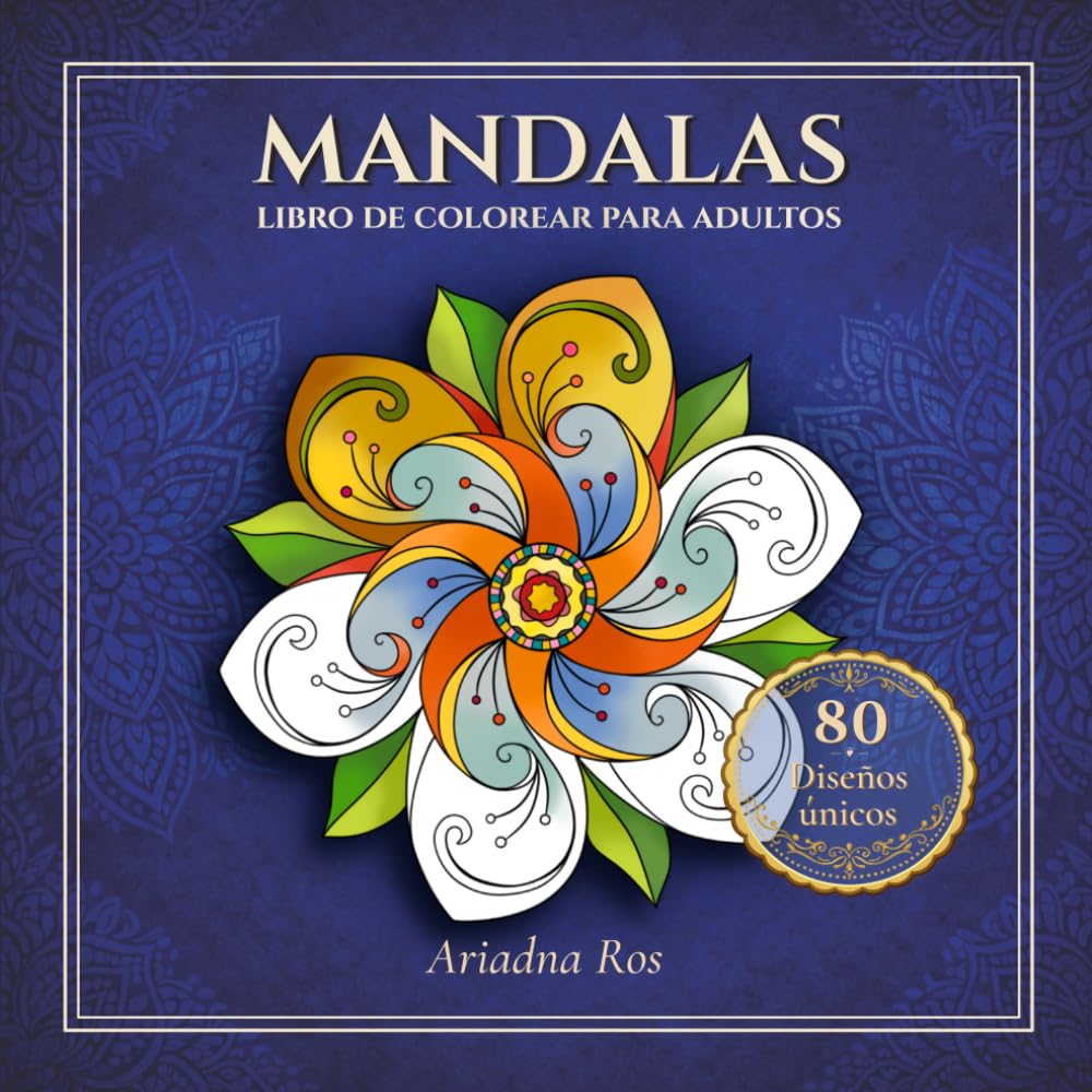 Libro: MANDALAS: Libro de colorear para adultos. Con 80 diseños únicos para relajarse, reducir el estrés y estimular la creatividad.
