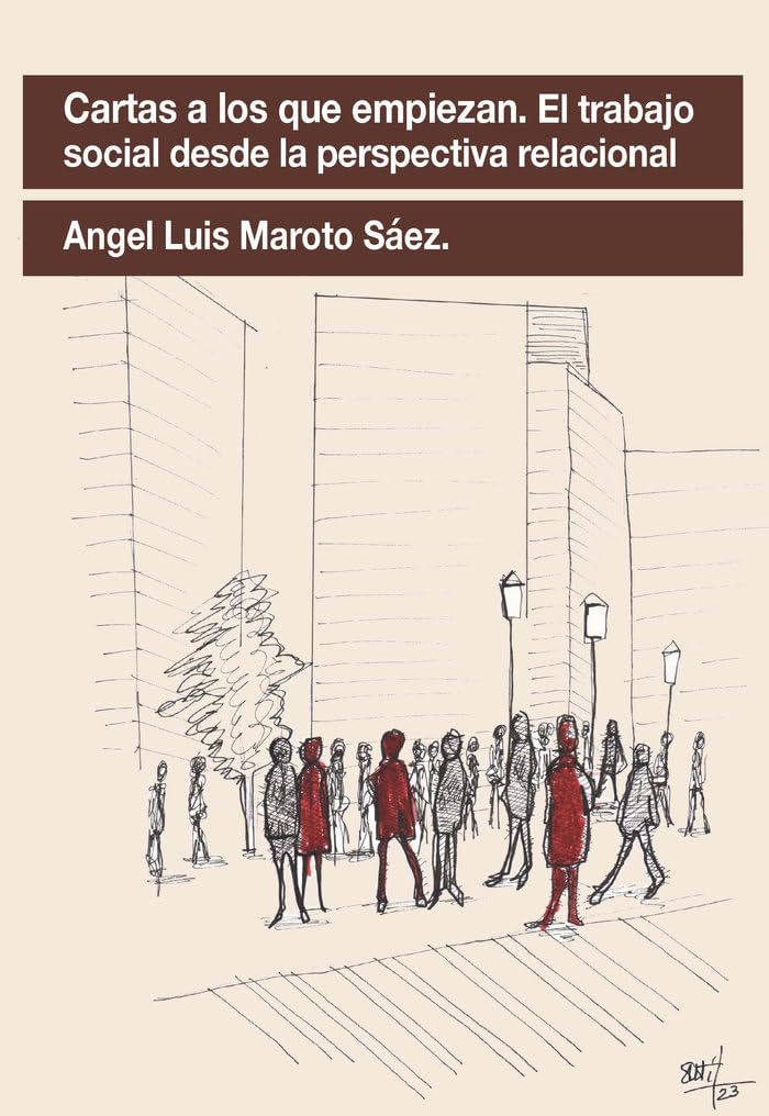 Libro: Cartas a los que empiezan. El trabajo social desde la perspectiva relacional.