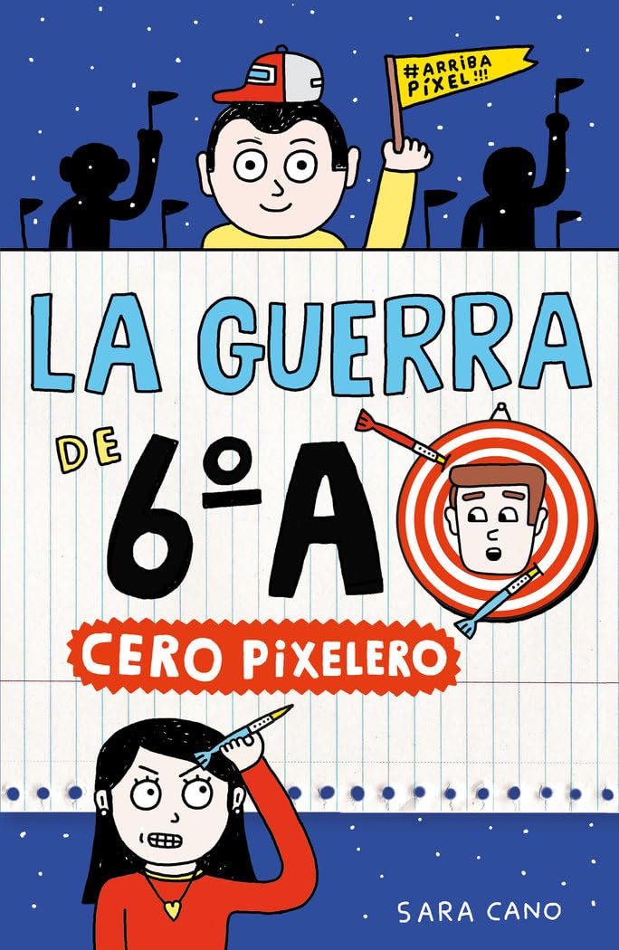 Libro: La guerra de 6ºA 4 - Cero pixelero (Jóvenes lectores)