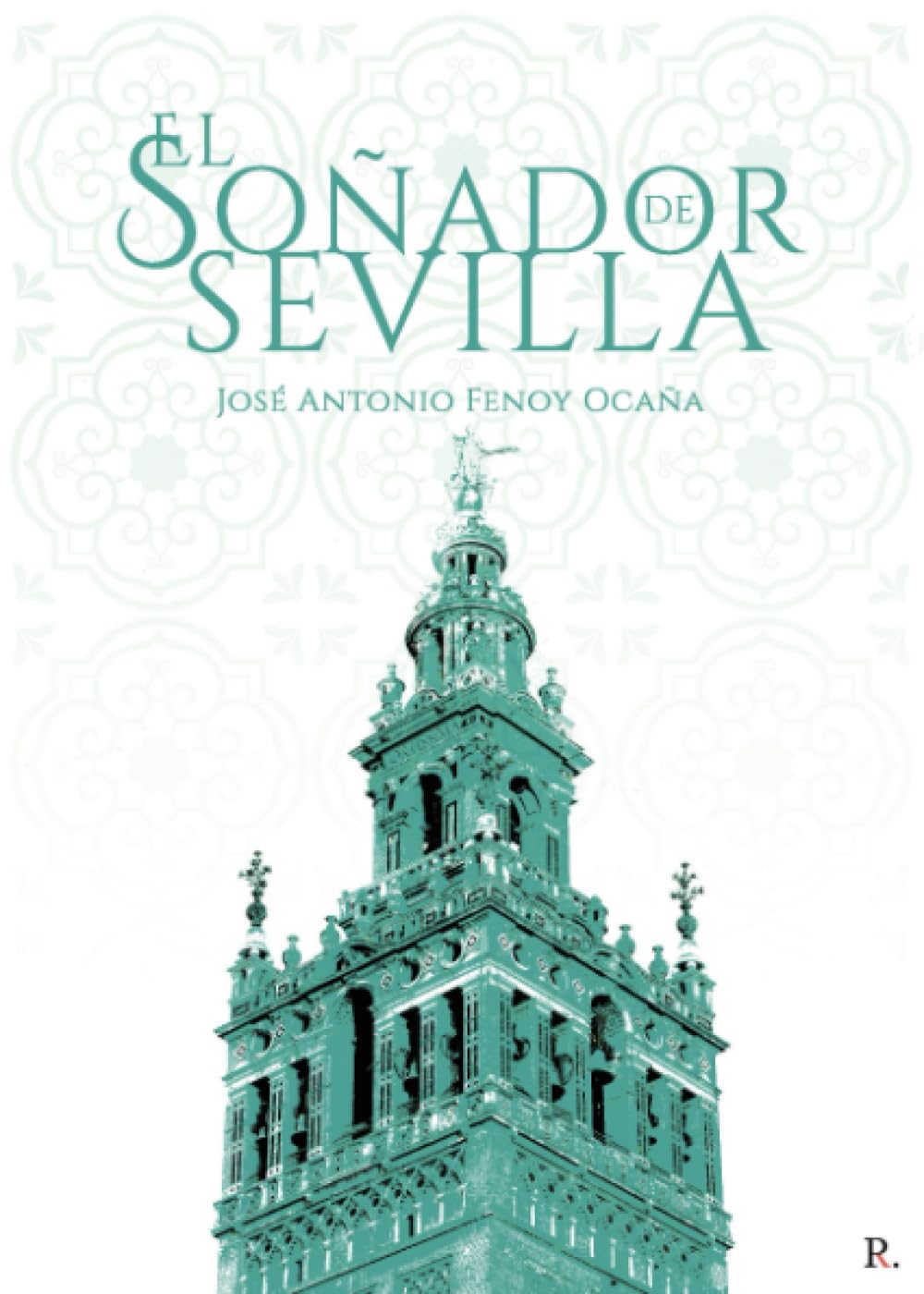 Libro: El soñador de Sevilla