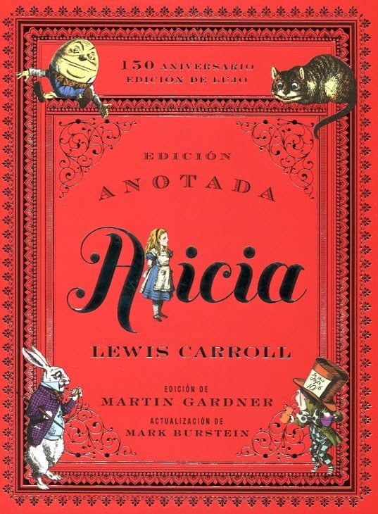 Libro: Alicia anotada 150 aniversario / Edición de lujo: 10 (Grandes libros)