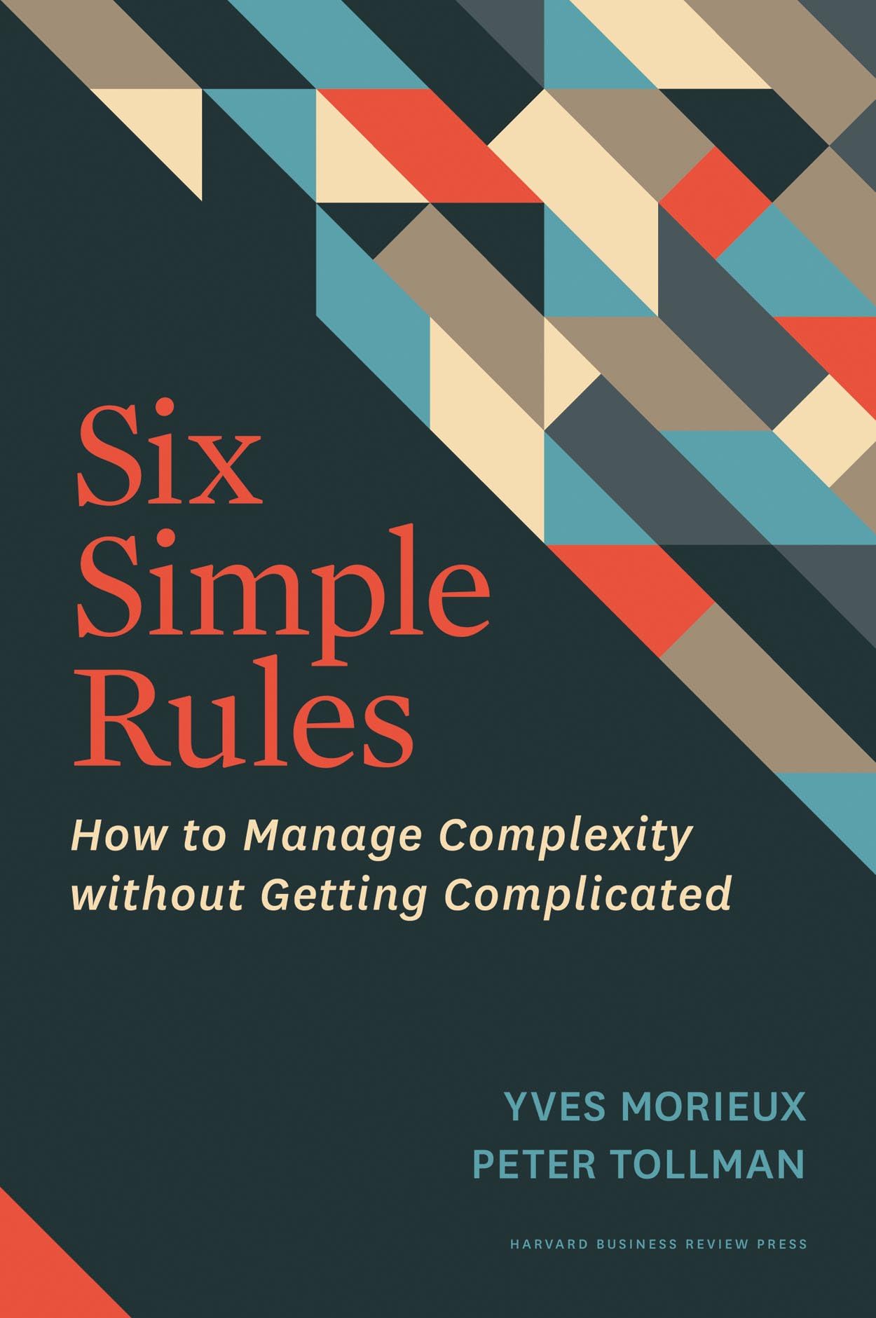 Libro: Six Simple Rules: How to Manage Complexity without Getting Complicated