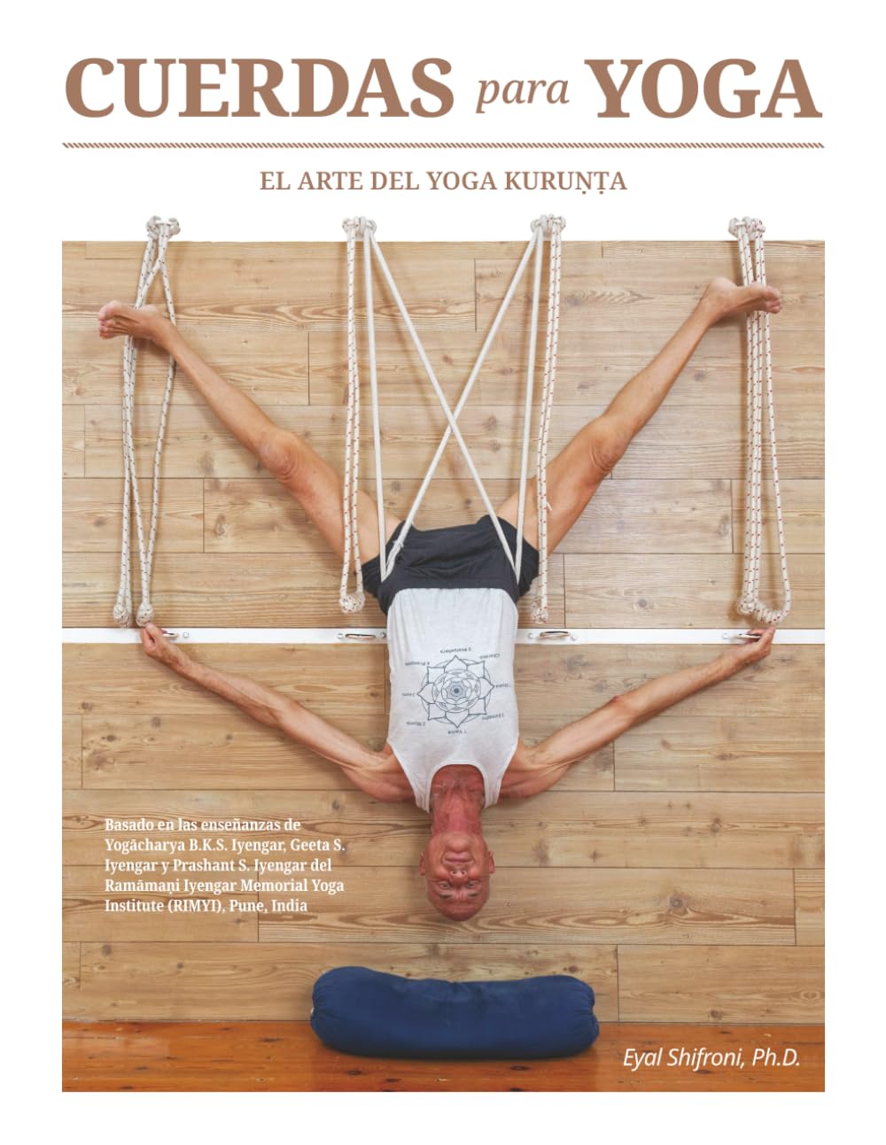 Libro: CUERDAS para YOGA: El Arte del YOGA KURUṆṬA
