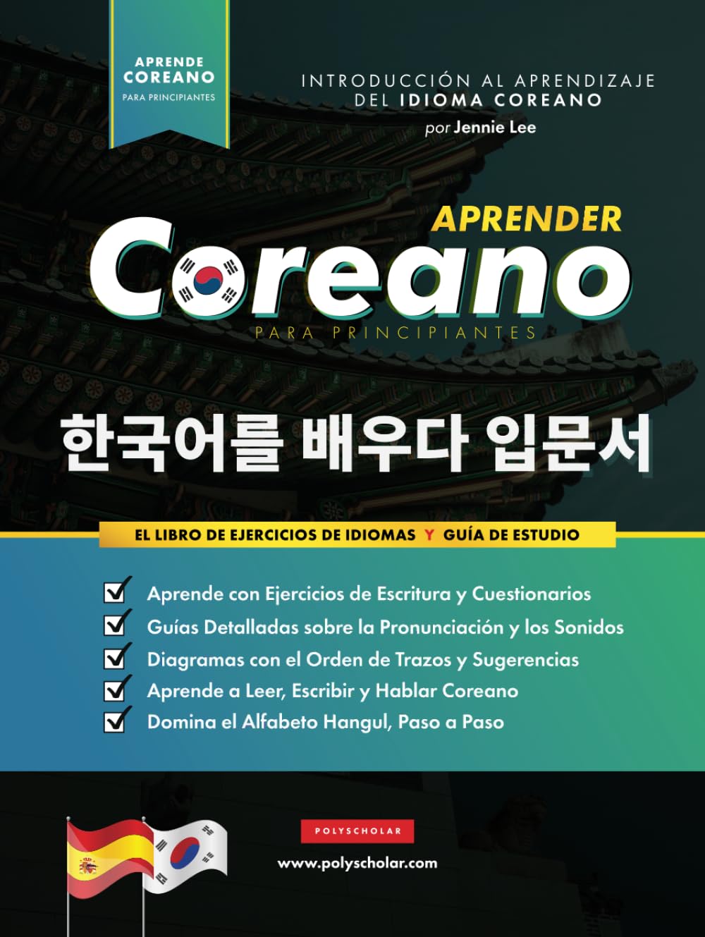 Libro: Aprender Coreano Para Principiantes - El Libro de Ejercicios de Idiomas: Guía de Estudio, Paso a Paso y Fáciles, para Aprender a Leer, Escribir y ... para Aprender Coreano) (Spanish Edition)