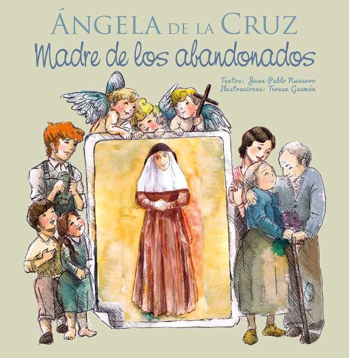 Libro: Ángela de la Cruz - Madre de los abandonados