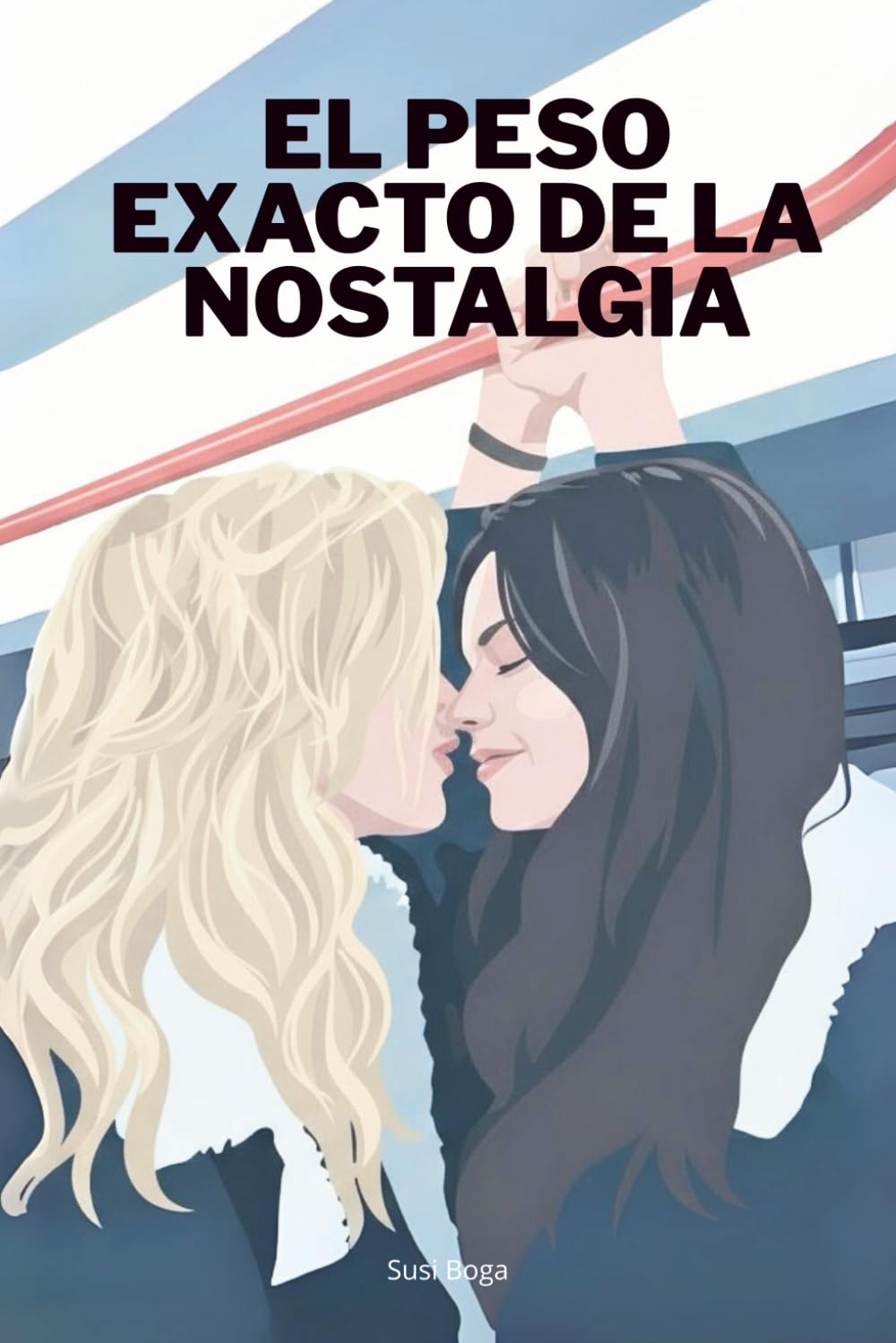 Libro: El peso exacto de la nostalgia: Edición internacional