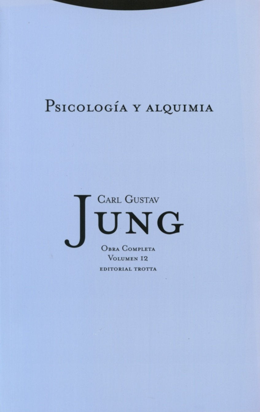 Psicología Y Alquimia- Volumen 12: Vol. 12 (Obras Completas de Carl Gustav Jung)