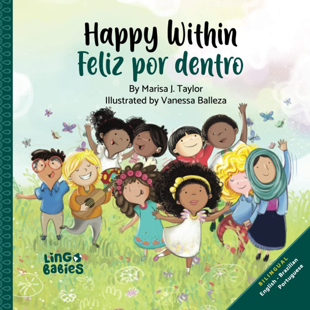 Libro: Happy within/ Feliz por dentro: English - Brazilian Portuguese Bilingual edition (Brazilian Portuguese Books for Kids) (Portuguese Edition)