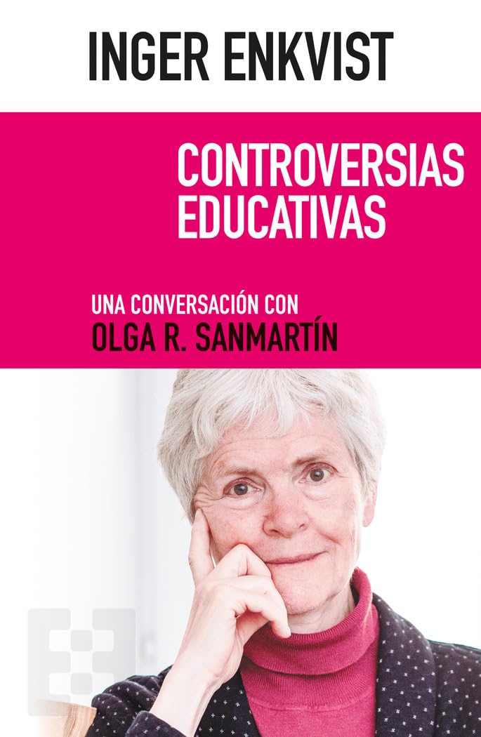 Libro: Inger Enkvist. Controversias educativas: Una conversación con Olga R. Sanmartín