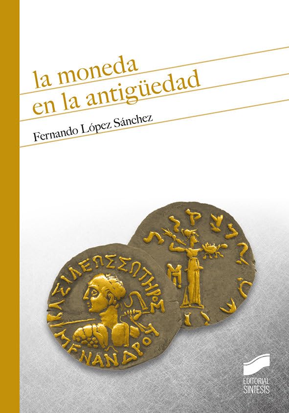 Libro: La Moneda En La Antigüedad: 11 (Historia)