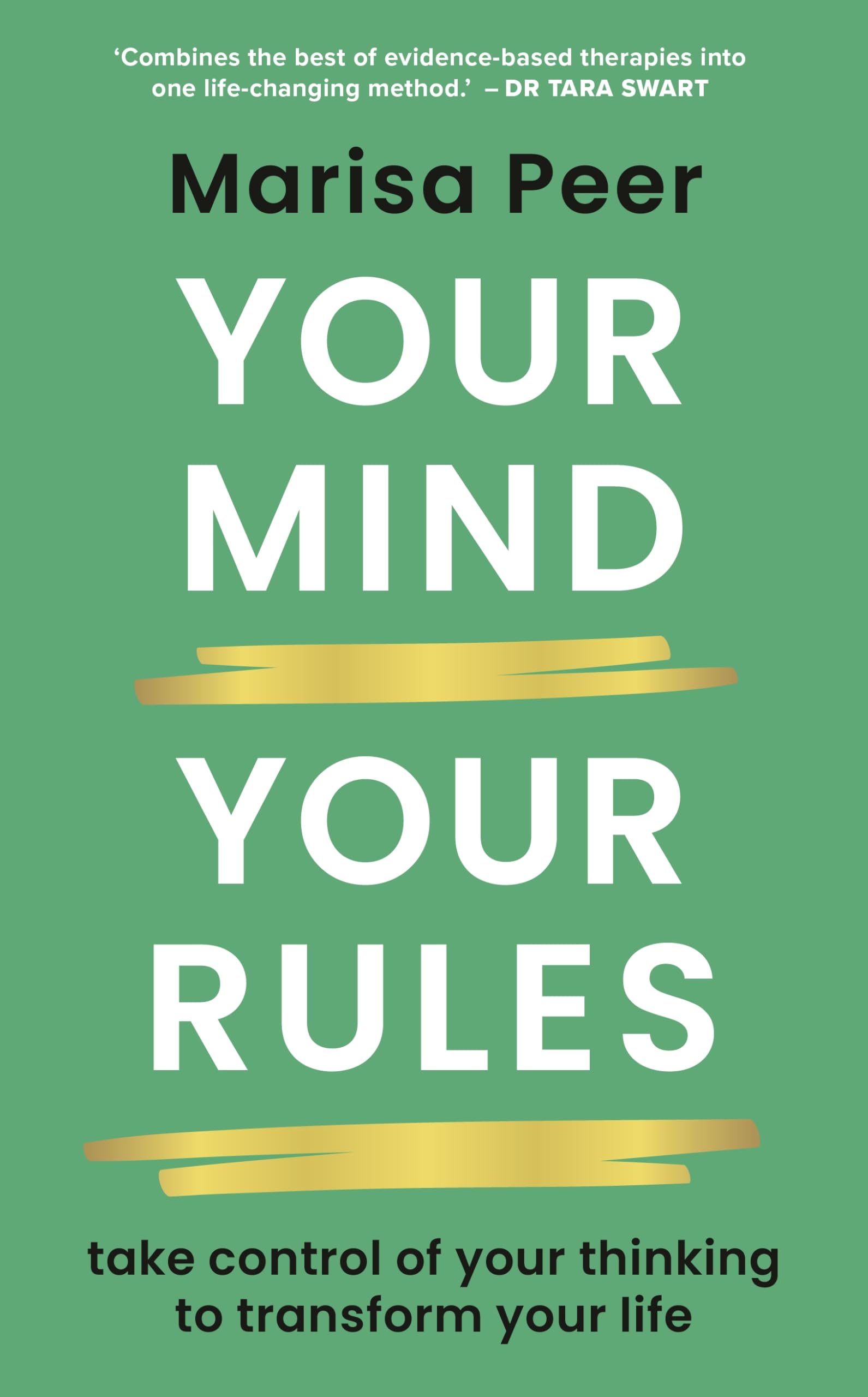 Libro: Your Mind, Your Rules: Take control of your thinking to transform your life