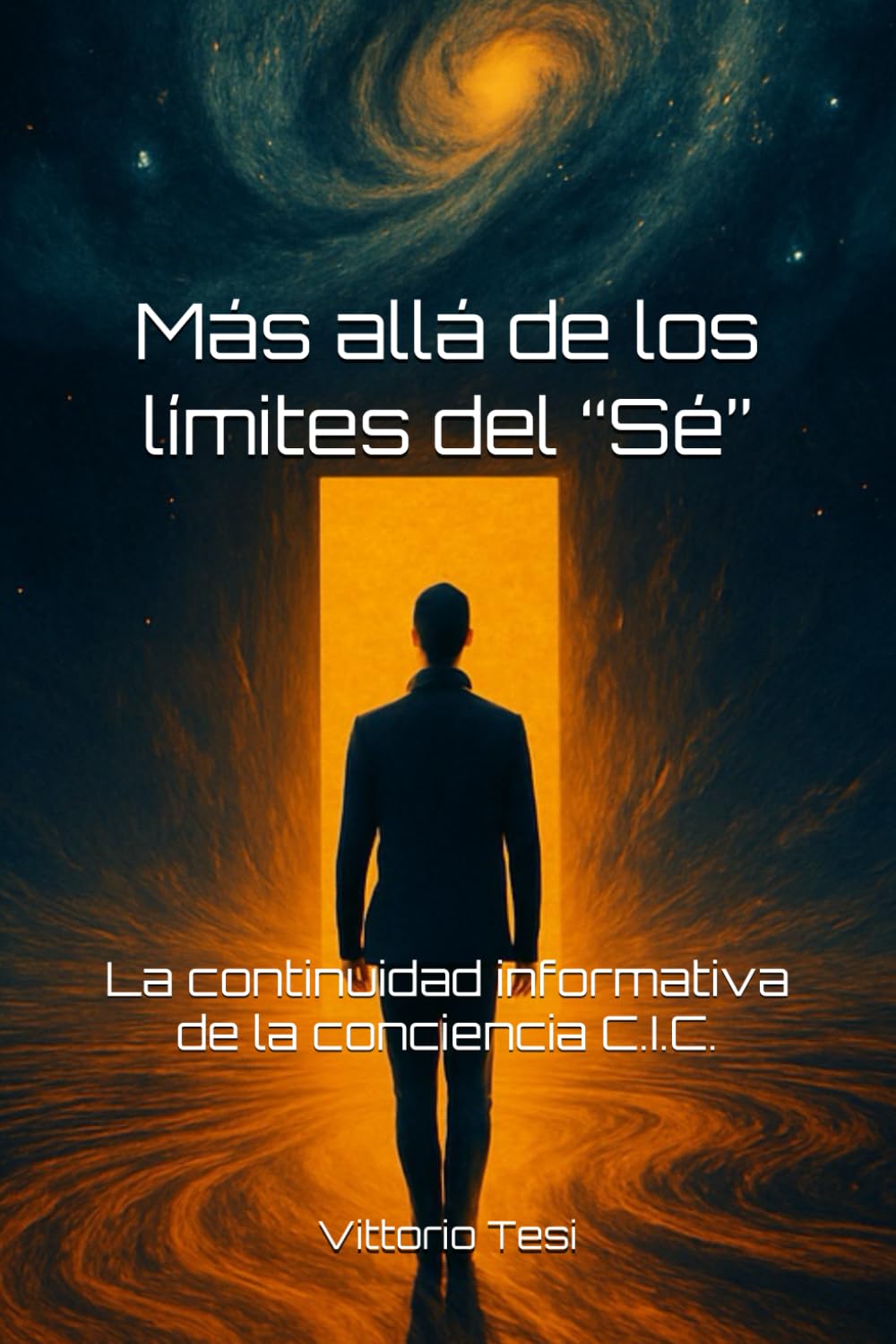Libro: Más allá de los límites del “Sé”: La continuidad informativa de la conciencia C.I.C.: 1