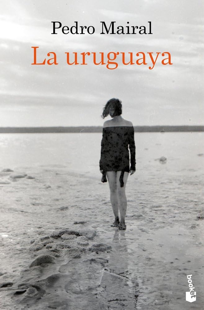 Libro: La uruguaya (Novela)