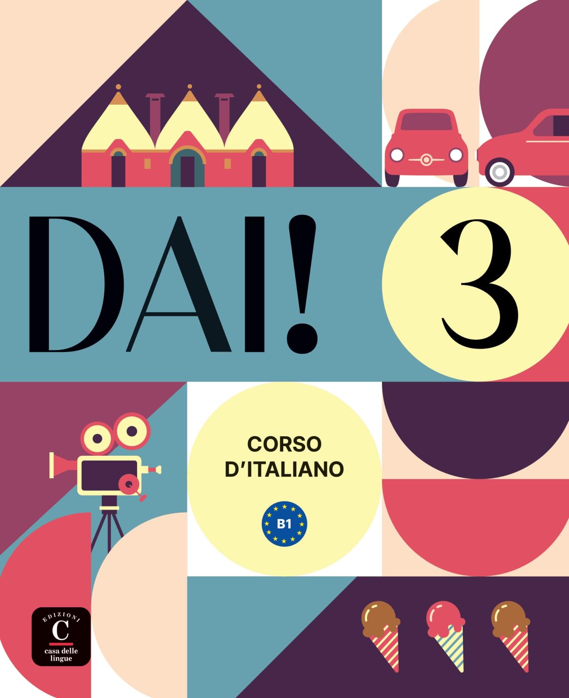 Libro: Dai! 3 B1: Corso d'italiano. Libro dello studente e degli esercizi con audio e video