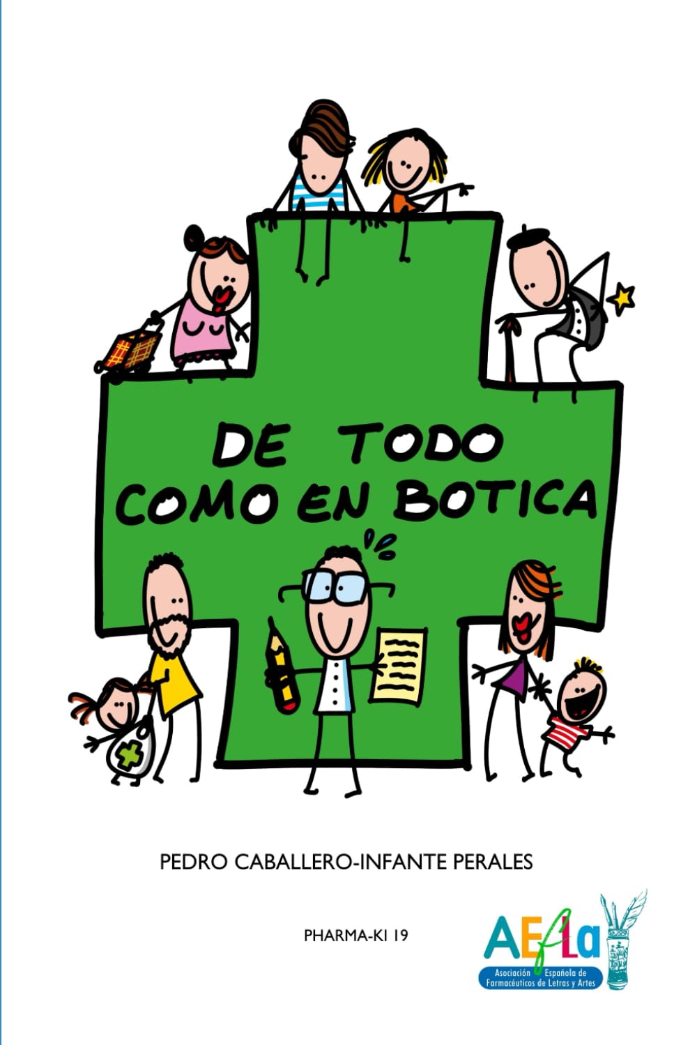 Libro: DE TODO COMO EN BOTICA: PHARMA-KI 19 (Spanish Edition)