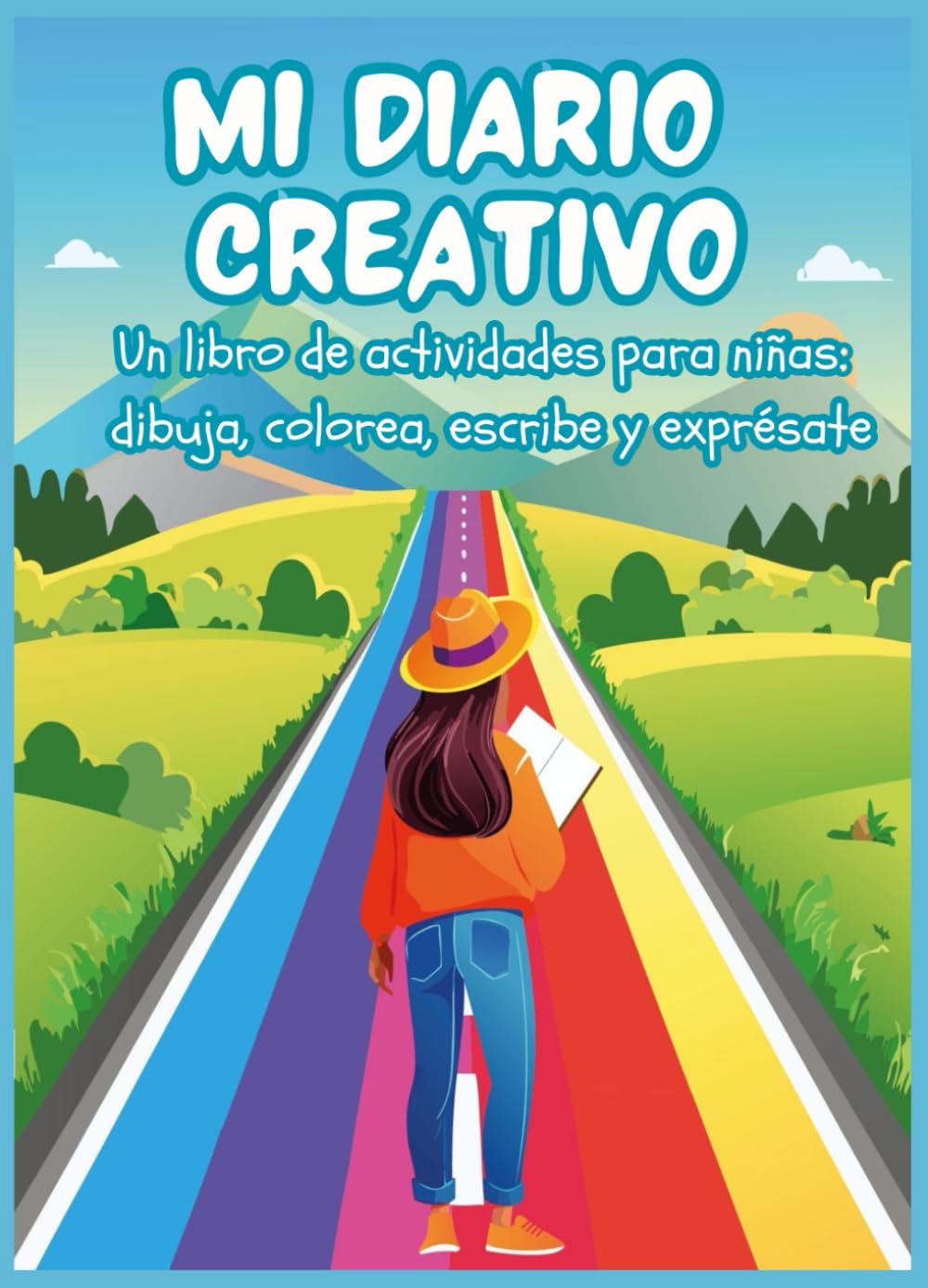 Libro: Mi Diario Creativo: Un Libro de Actividades para Dibujar, Colorear, Escribir, Reflexionar y Expresarse para niñas de 9 10 11 12 años, idea de regalo ... confianza y la autoestima (Spanish Edition)