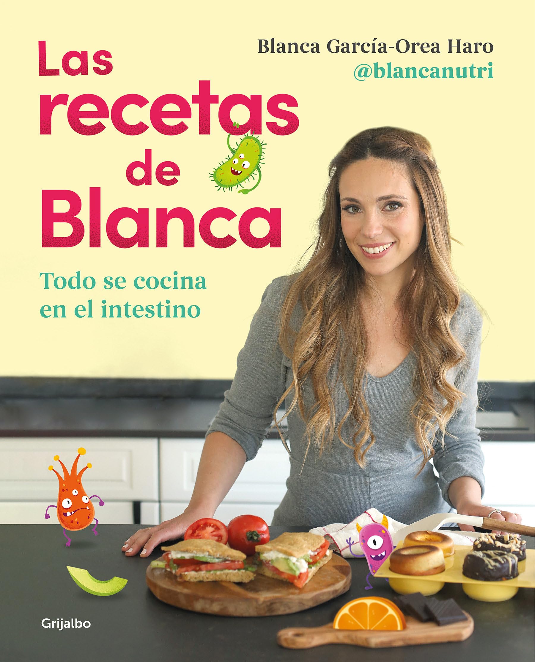 Libro: Las recetas de Blanca: Todo se cocina en el intestino (Cocina saludable)