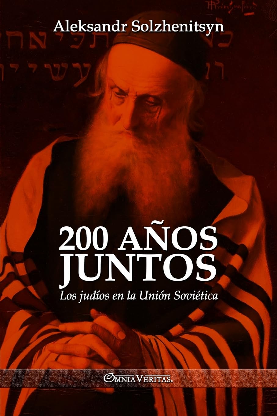 Libro: 200 años juntos: Los judíos en la Unión Soviética (Spanish Edition)