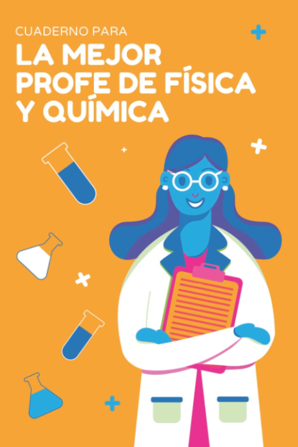 Libro: Cuaderno para la mejor profe de física y química: regalo original para profesoras. Cuaderno con 108 páginas a rayas