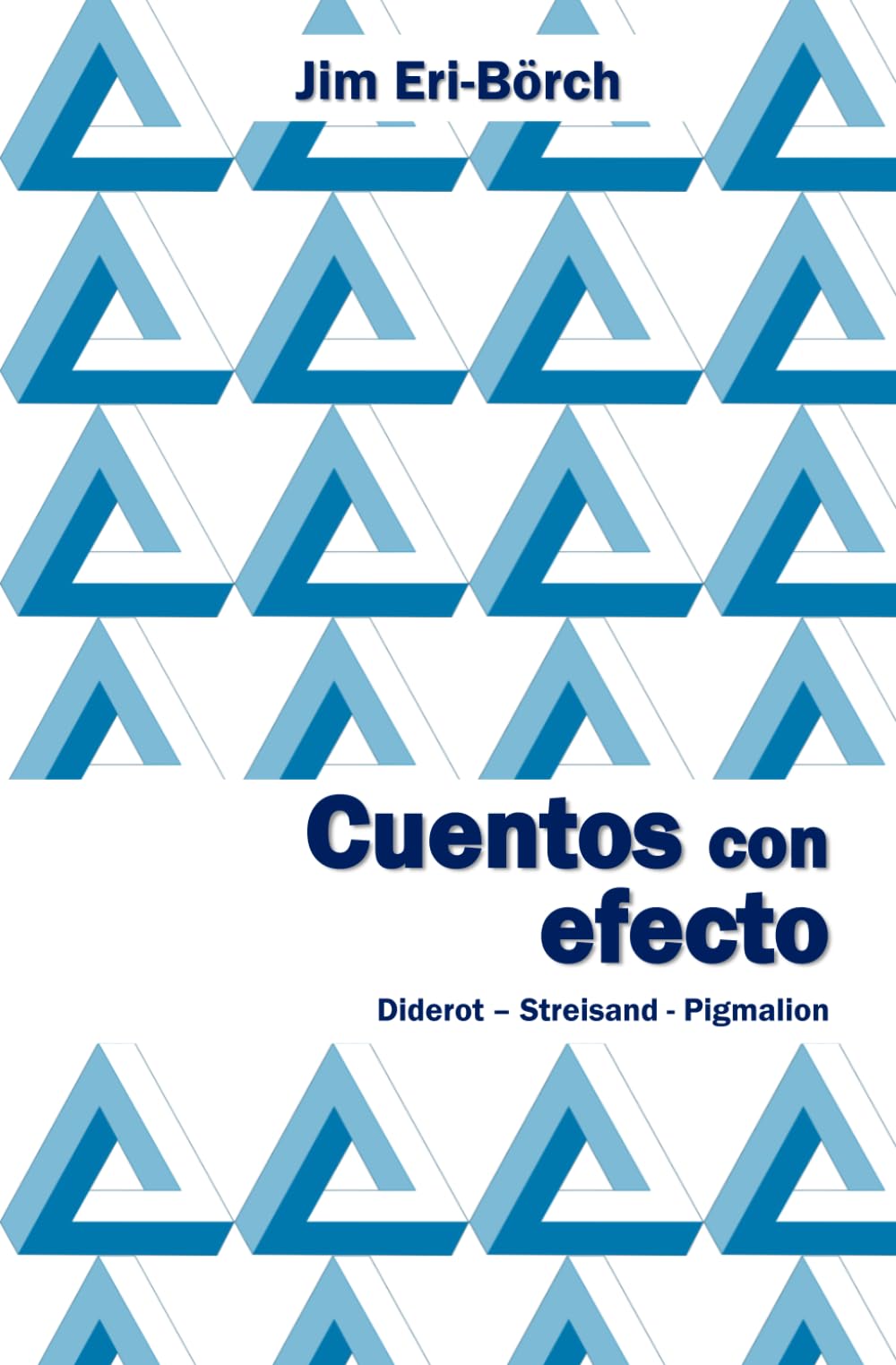 Libro: Cuentos con efecto: Diderot – Streisand - Pigmalion