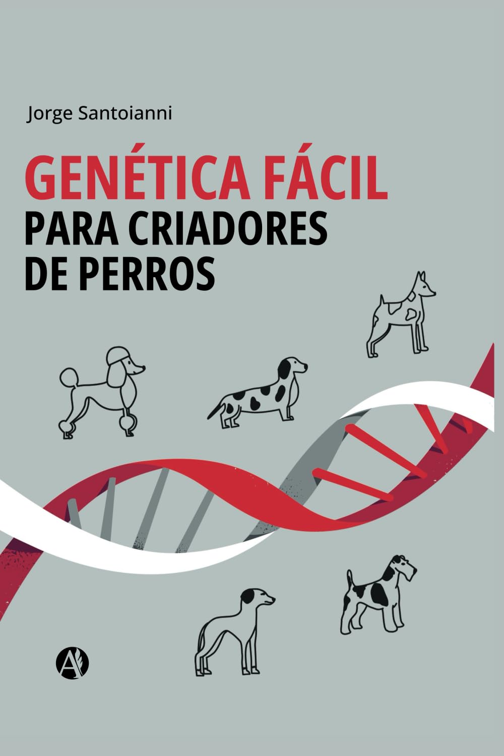 Libro: GENÉTICA FÁCIL PARA CRIADORES DE PERROS (Spanish Edition)