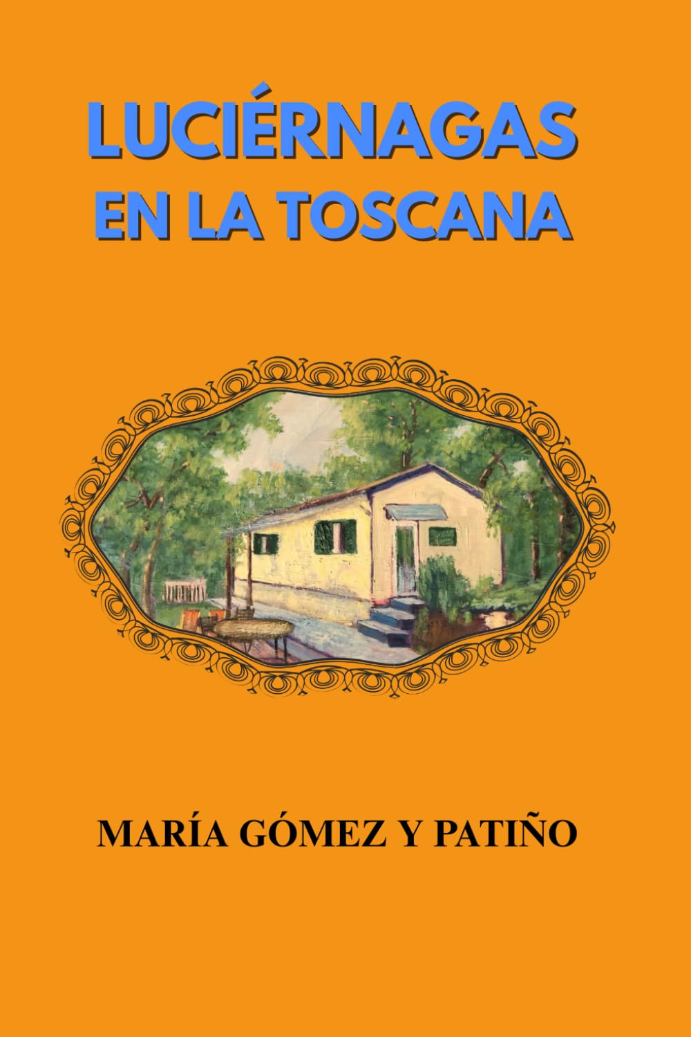 Libro: Luciérnagas en la Toscana: Del País Vasco a la Toscana: el viaje de una hija hacia los secretos de su madre y su legado emocional