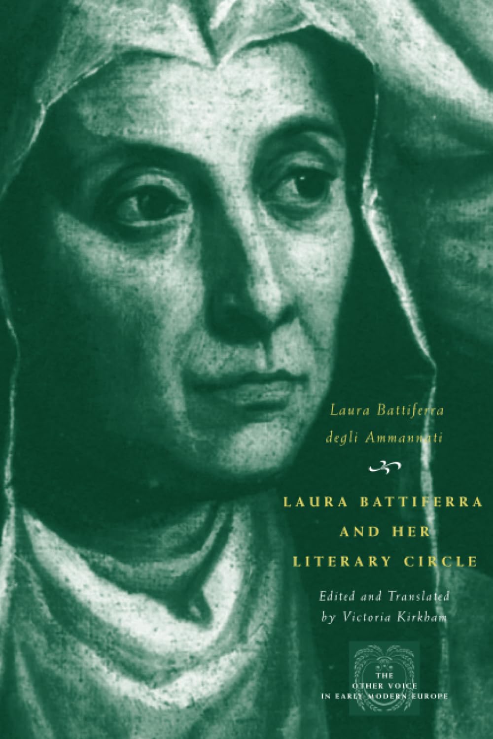Libro: Laura Battiferra and Her Literary Circle: An Anthology: A Bilingual Edition (The Other Voice in Early Modern Europe)