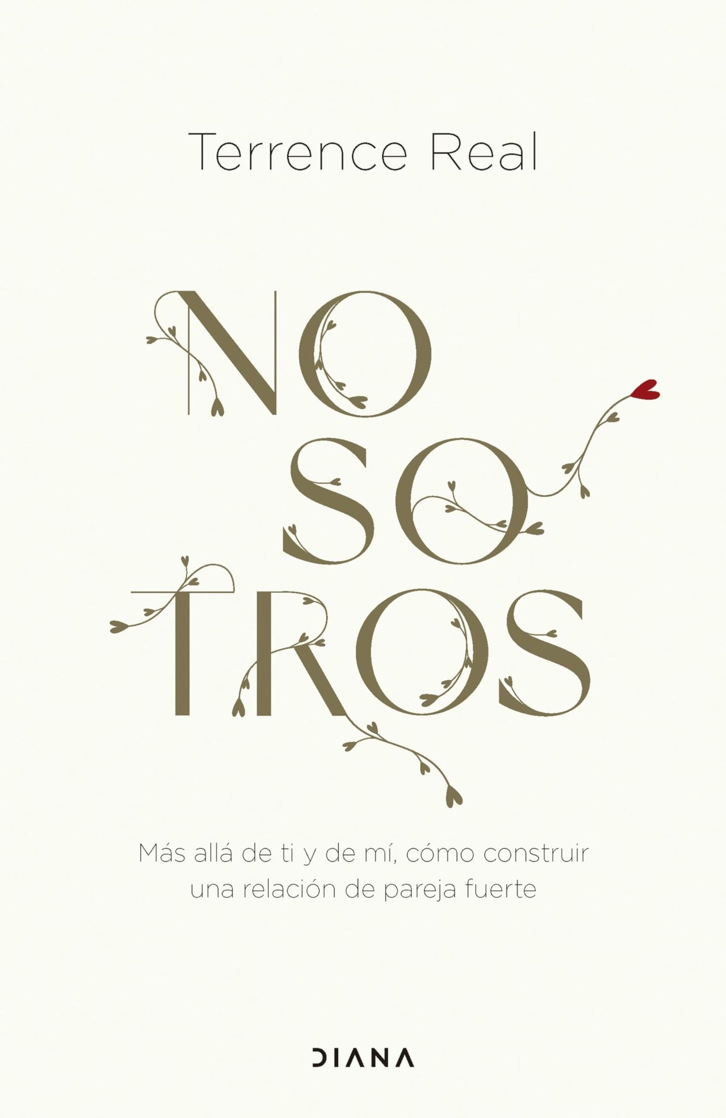 Libro: Nosotros: Más allá de ti y de mí, cómo construir una relación de pareja fuerte (Autoconocimiento)