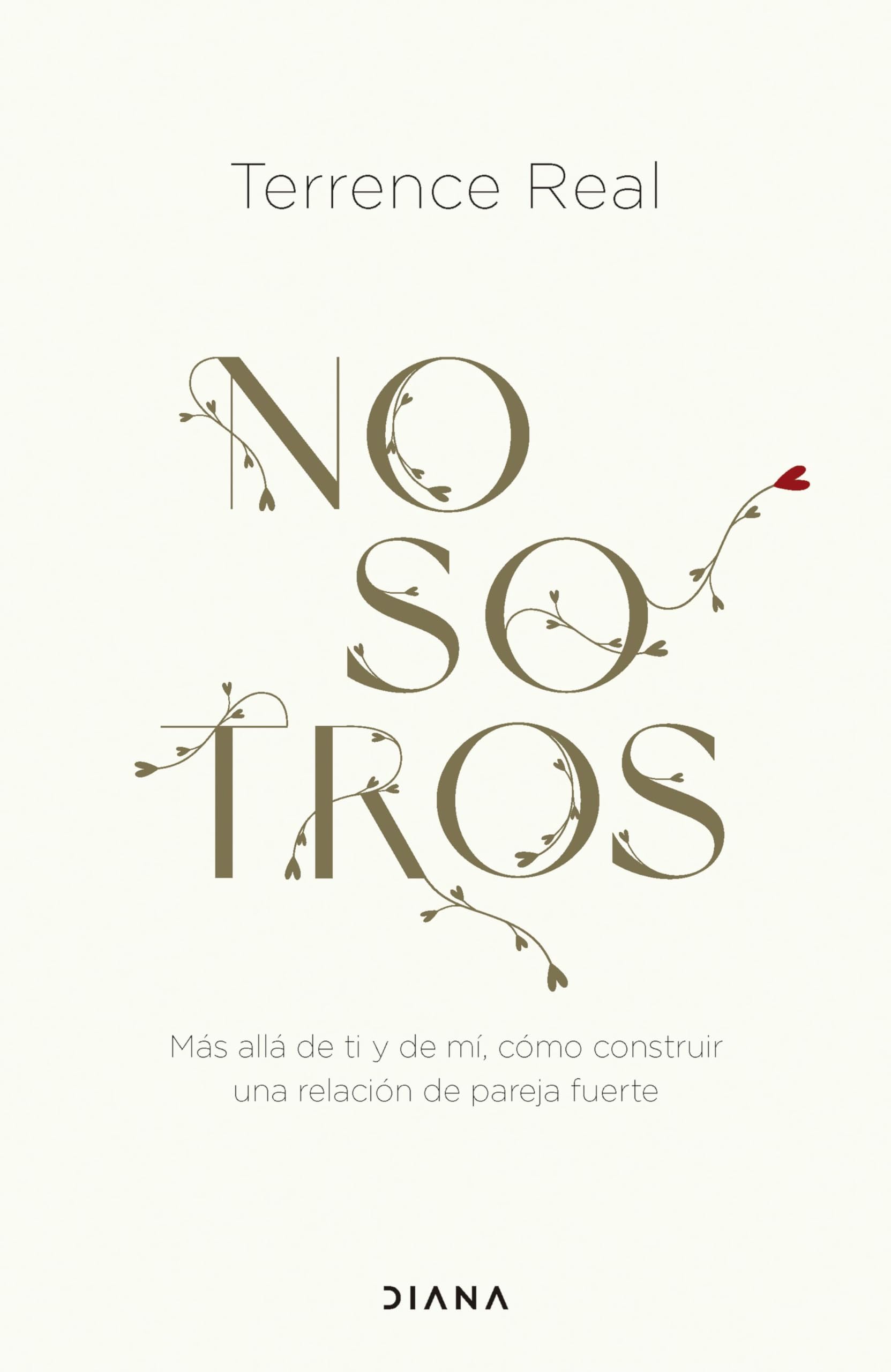 Libro: Nosotros: Más allá de ti y de mí, cómo construir una relación de pareja fuerte (Autoconocimiento)