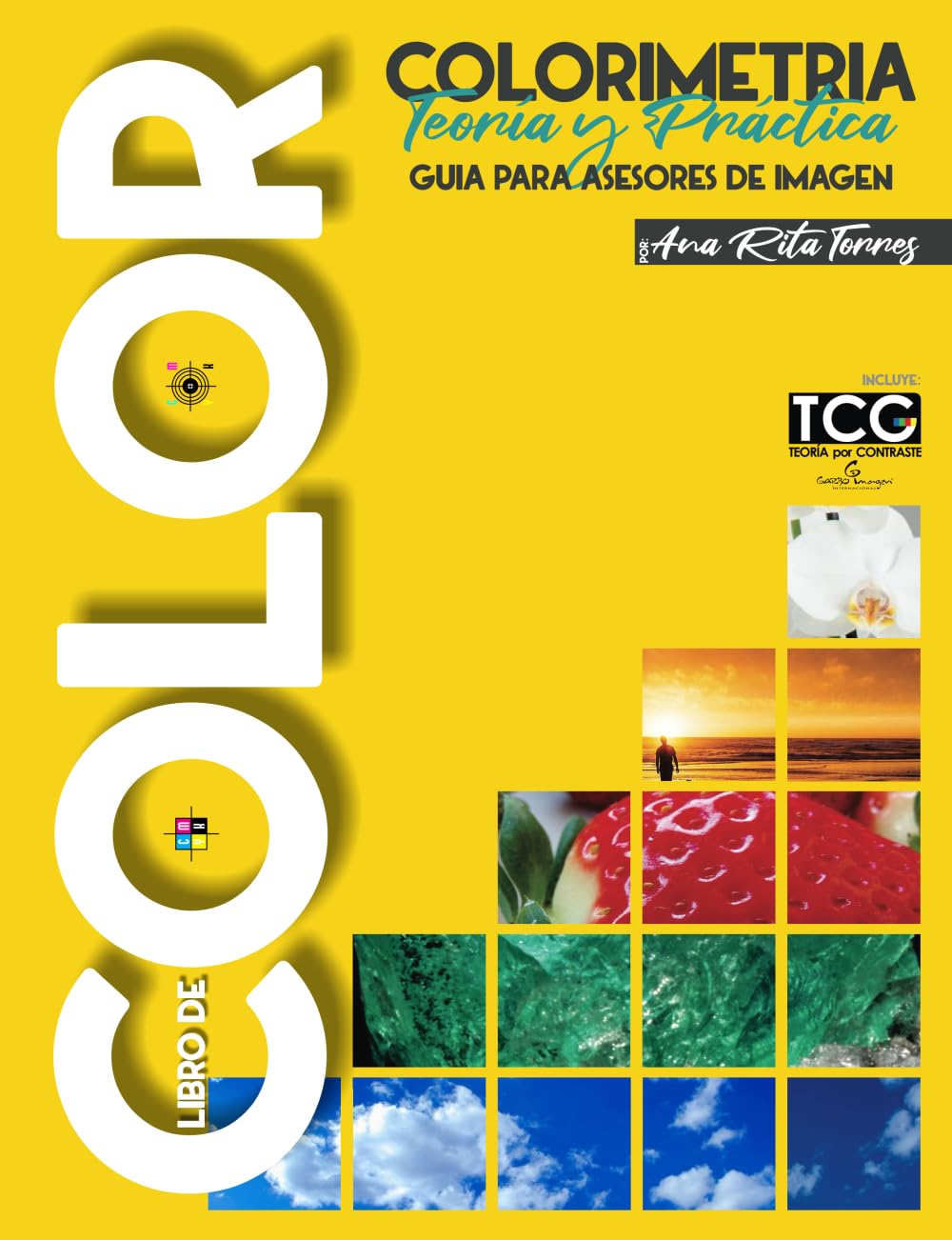 Libro: COLORIMETRÍA Teoría y Práctica: Guía para Asesores de Imagen, Mejora tu servicio como Coach de Imagen