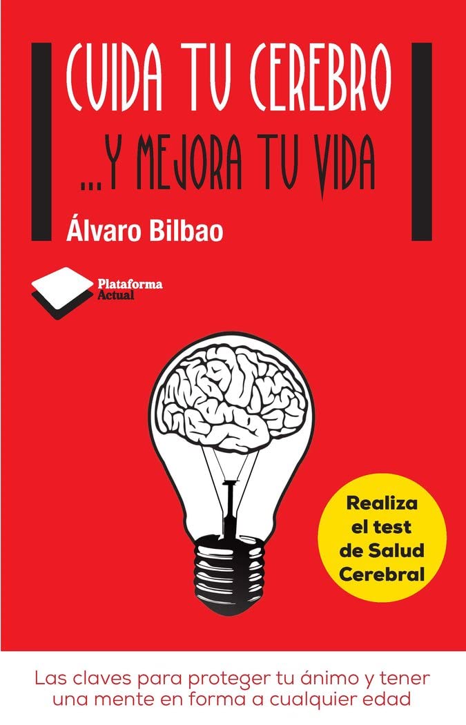 Libro: Cuida Tu Cerebro: ...y mejora tu vida (Plataforma Actual)