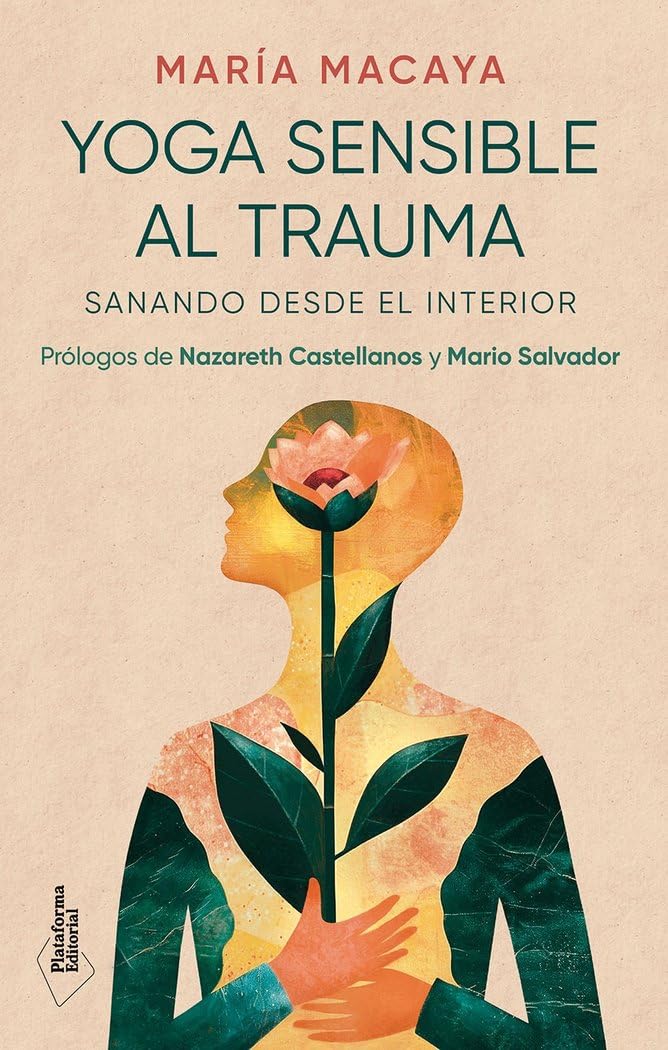 Libro: Yoga sensible al trauma: Sanando desde el interior (ACTUAL)