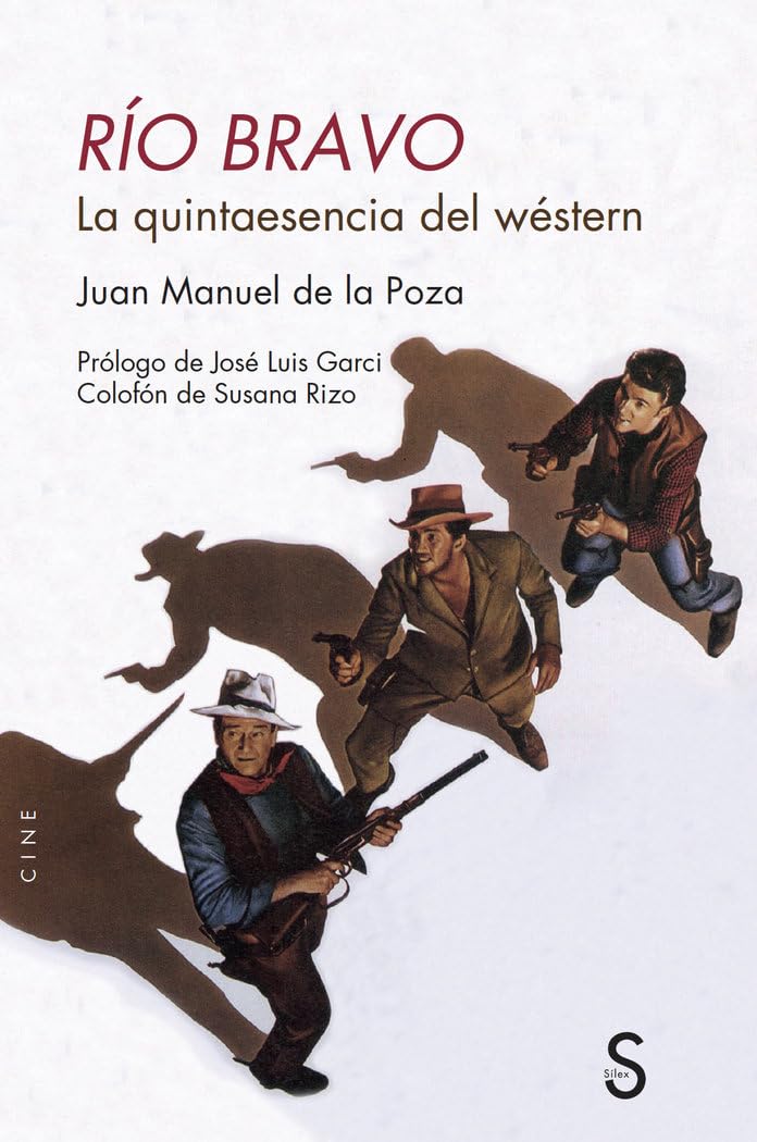 Libro: Río Bravo: La quinta esencia del wéstern