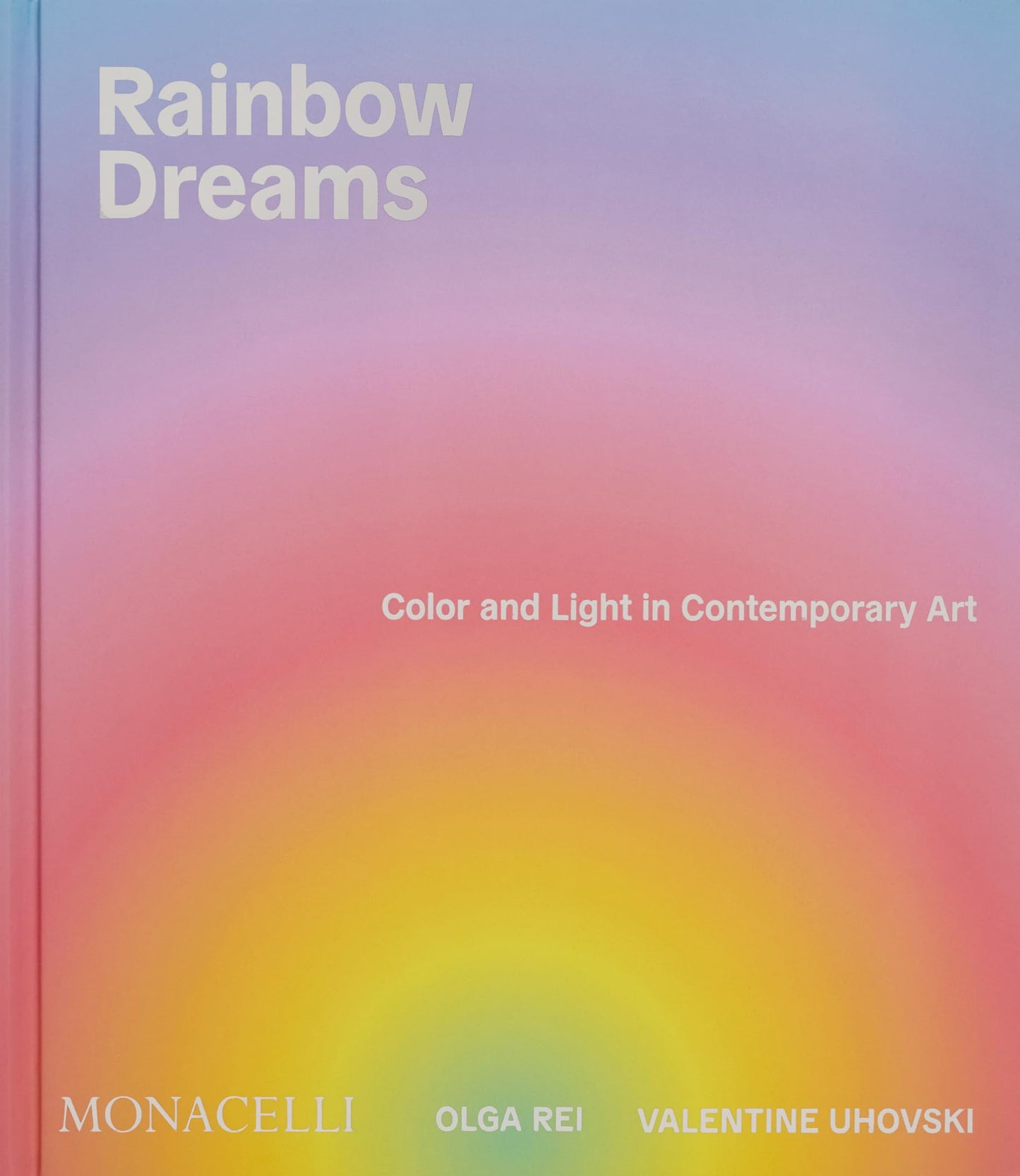 Libro: Rainbow Dreams: Color and Light in Contemporary Art
