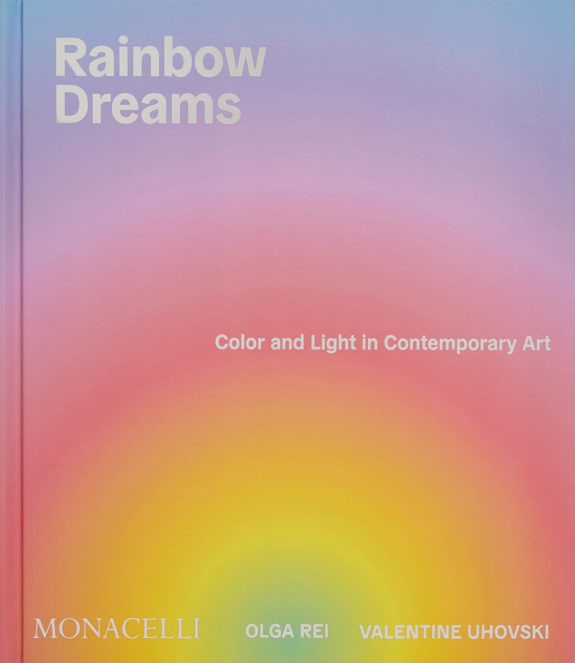 Libro: Rainbow Dreams: Color and Light in Contemporary Art
