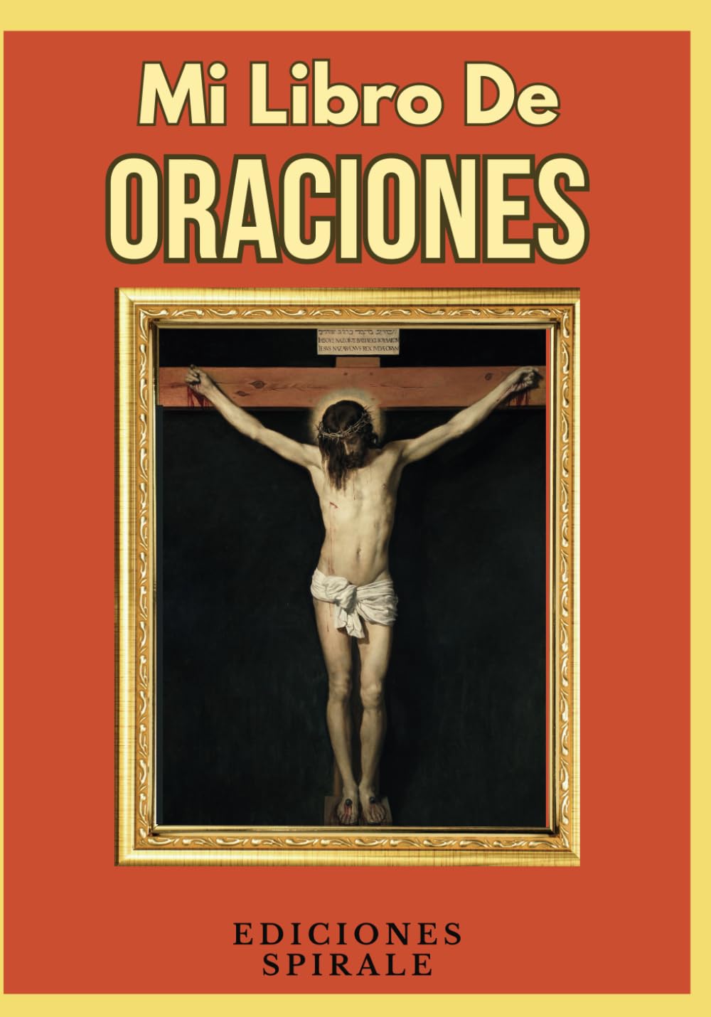 Libro: Mi Libro De Oraciones: Más de 100 Rezos, oraciones católicas y salmos de la biblia para cada situación y retos que ofrece la vida. Con letra grande y muy visible. Catholic Prayer Book, Large Print