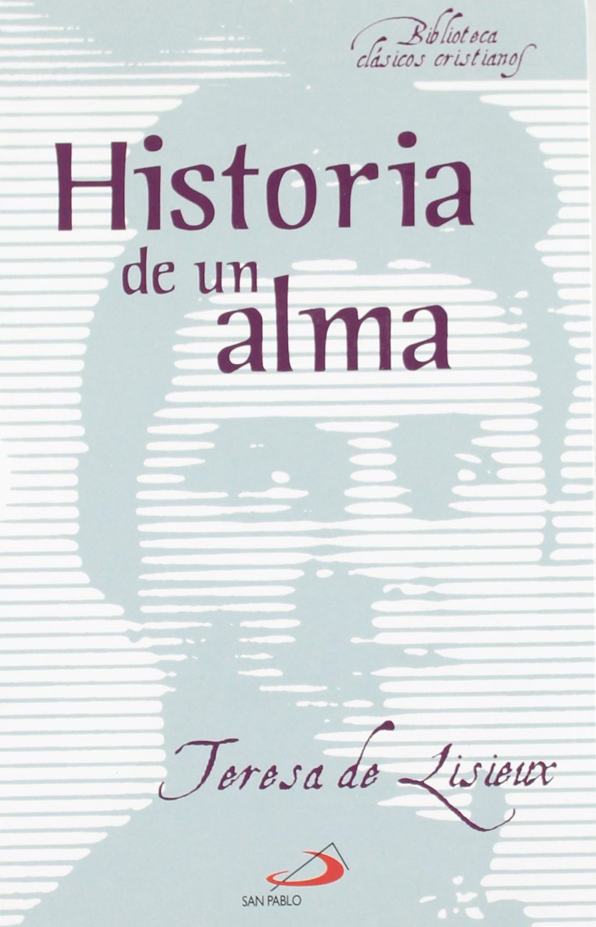 Historia de un alma: 3 (Biblioteca de clásicos cristianos)