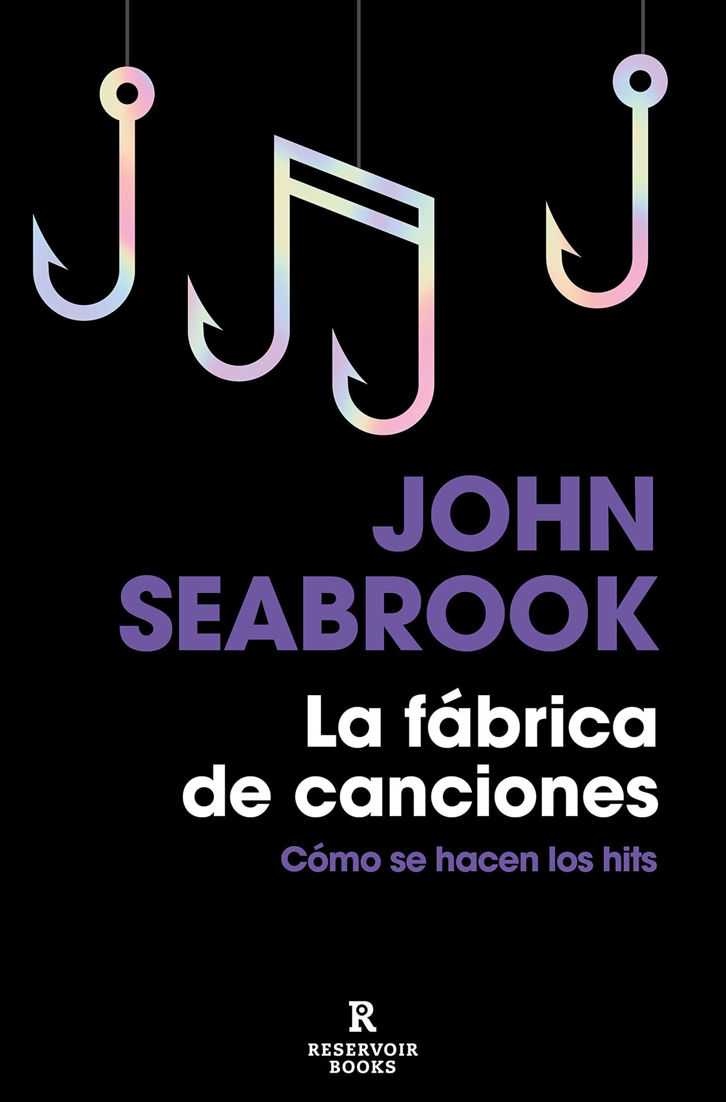 Libro: La fábrica de canciones: Cómo se hacen los hits