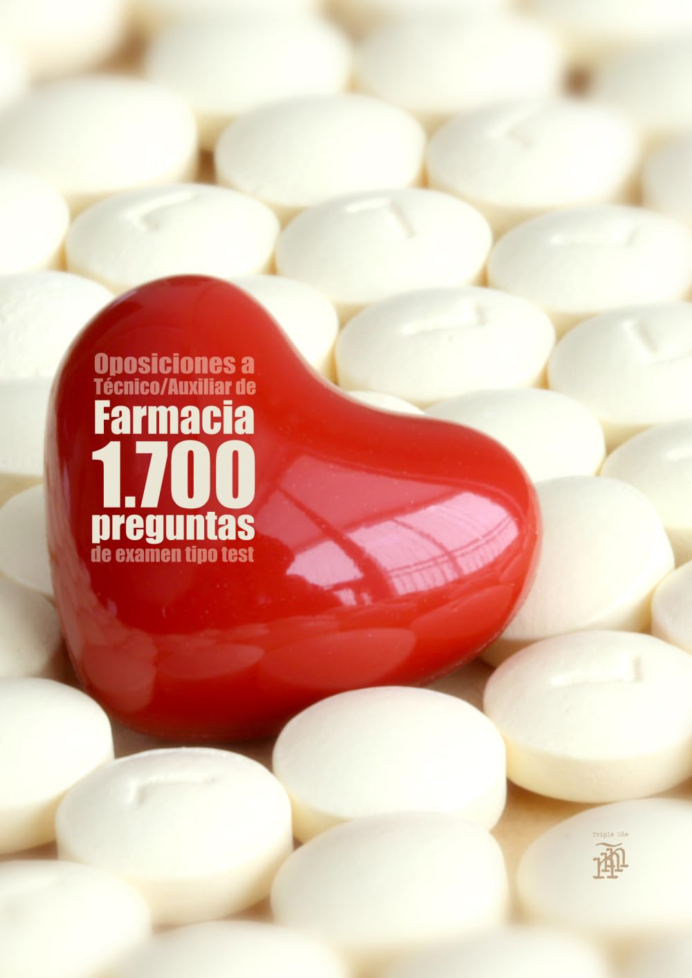 Libro: Oposiciones a Técnico Auxiliar de Farmacia: 1700 preguntas de examen tipo test