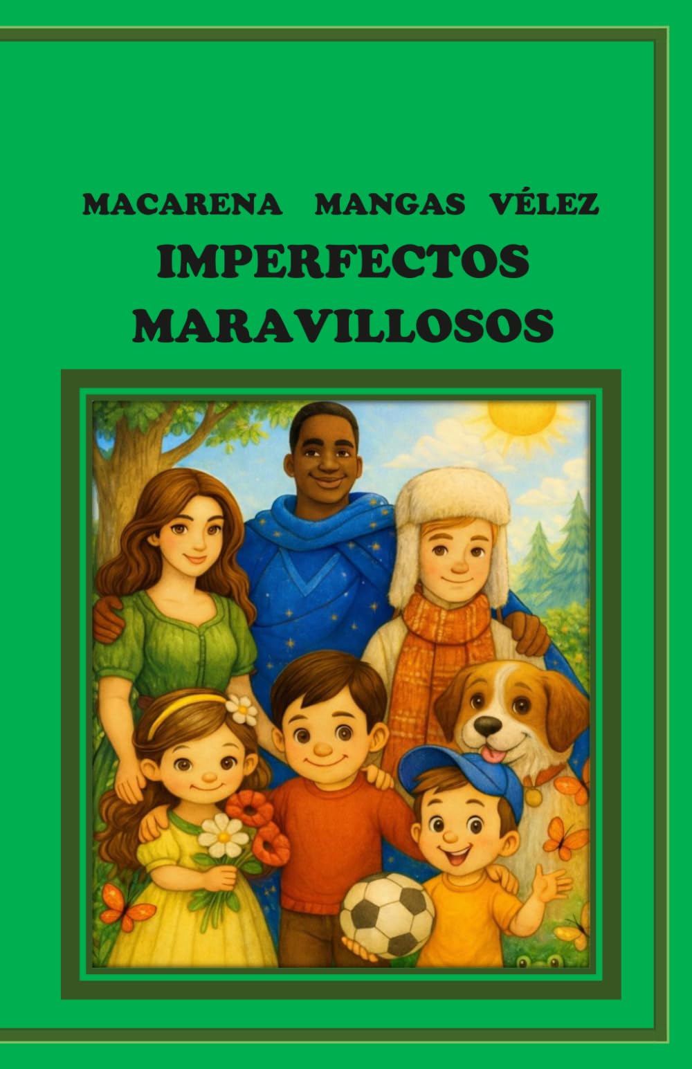 Libro: IMPERFECTOS MARAVILLOSOS (OBRAS DE TEATRO INFANTILES PARA REPRESENTAR EN EL ESCENARIO Y EN EL HOGAR)