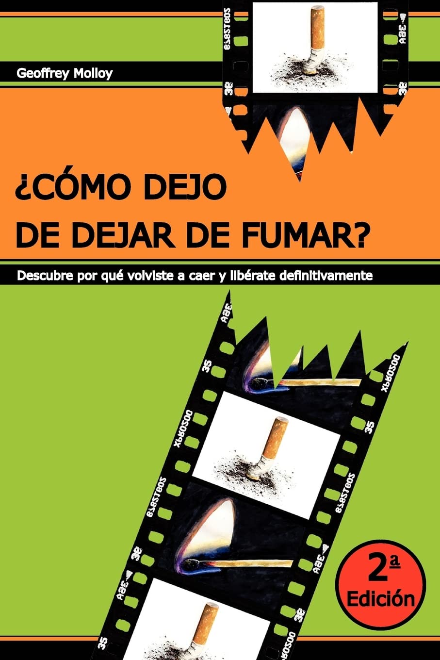 Libro: ¿Cómo dejo de dejar de fumar?: Descubre por qué volviste a caer y recupera tu vida (Spanish Edition)