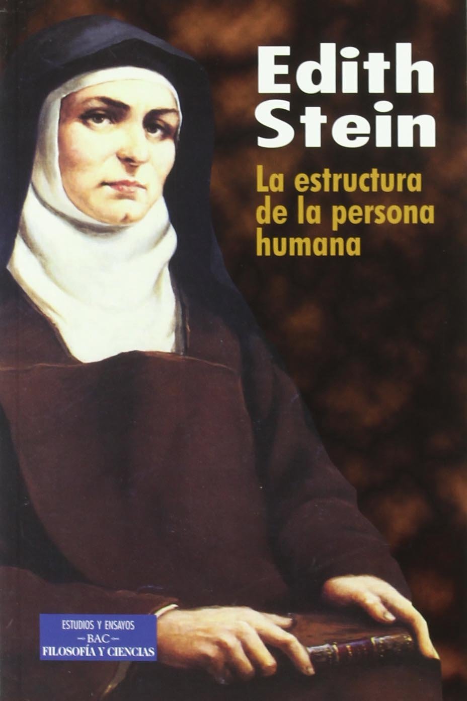 Libro: La estructura de la persona humana: 31 (ESTUDIOS Y ENSAYOS)