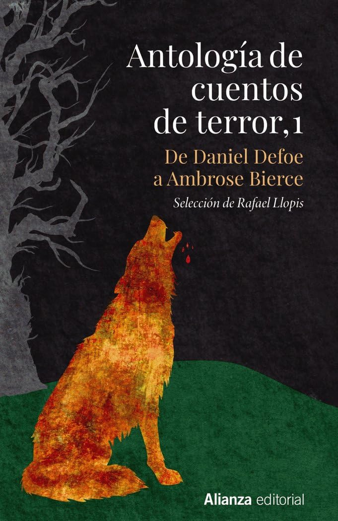 Libro: Antología de cuentos de terror, 1: De Daniel Defoe a Ambrose Bierce