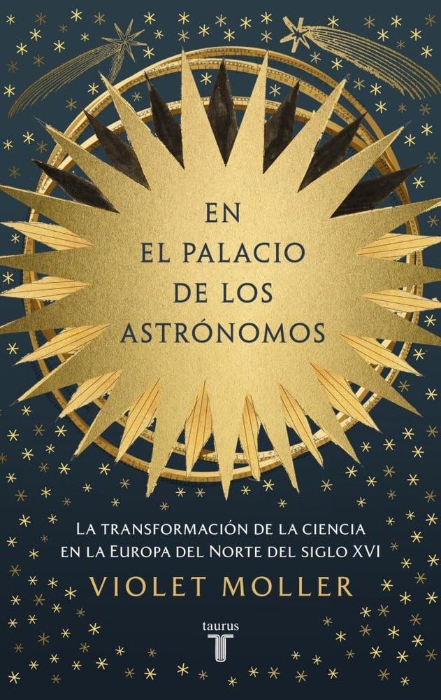 Libro: En el palacio de los astrónomos: La transformación de la ciencia en la Europa del norte del siglo XVI (Historia)