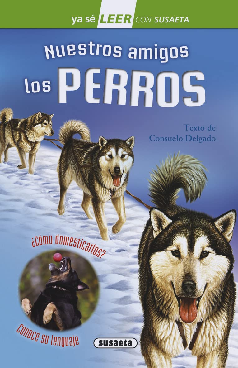 Libro: Nuestros amigos los perros (Ya sé LEER con Susaeta - nivel 2)